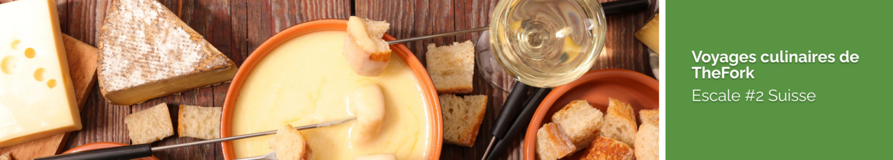 voyage culinaire thefork escale en suisse